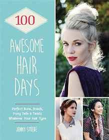 100 Awesome Hair Days : Perfect Buns, Braids, Pony Tails & Twists, Whatever Your Hair Type                                                            <br><span class="capt-avtor"> By:Strebe, Jenny                                     </span><br><span class="capt-pari"> Eur:16,24 Мкд:999</span>